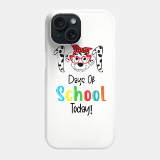 Happy 101 Days Smarter Dalmatian Dogs 100th Day Of school Today Phone Case