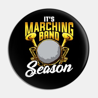 It's Marching Band Season Pin