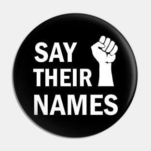 Say their names Pin