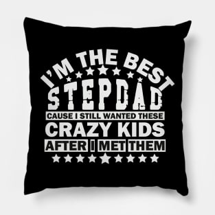 I Am The Best Stepdad - Father's Day shirt Pillow