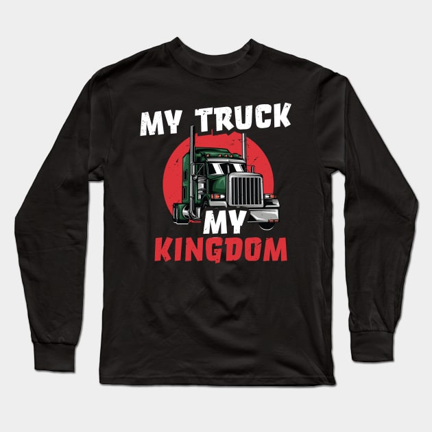 My truck, my kingdom / Trucker Dad design / Truck Papi gift idea