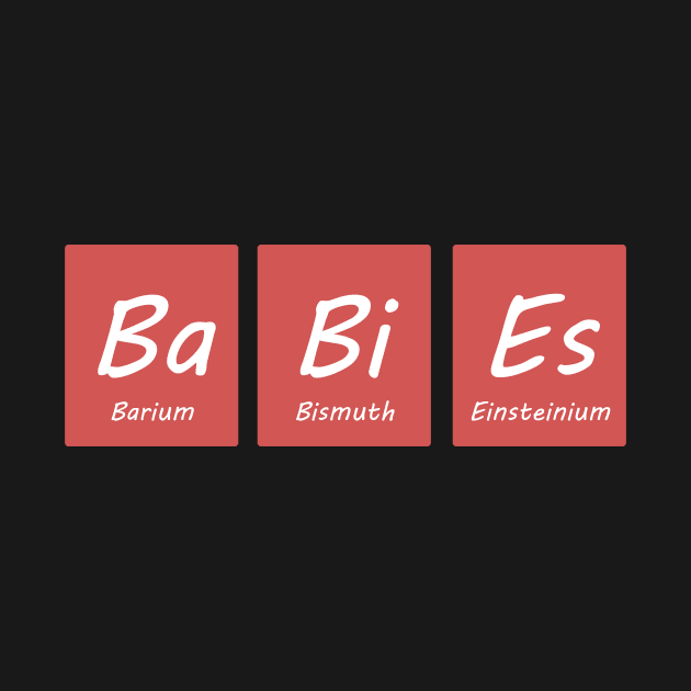 Babies Chemistry Periodic Table by Science Puns