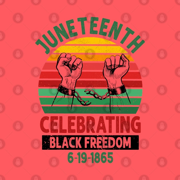 Juneteenth, Celebrating Black Freedom, 6-19-1865, Black History, unchained by UrbanLifeApparel