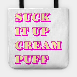 Suck it cream puff Tote