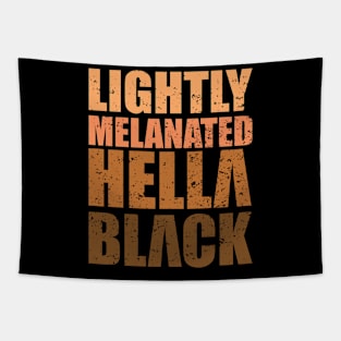 Lightly Melanated Hella Black Tapestry