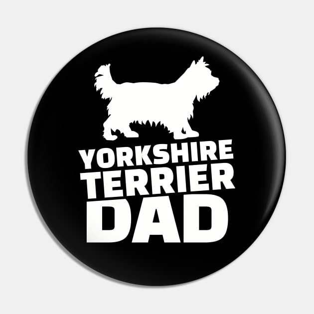 Yorkshire Terrier Dad Pin by Designzz