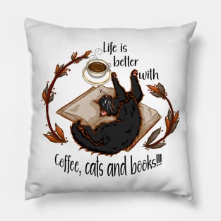 Life is better with coffee, cats and books - Black cat Pillow