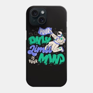 Your Only Limit is Your Mind by Tobe Fonseca Phone Case