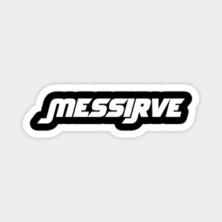 Messirve Magnet