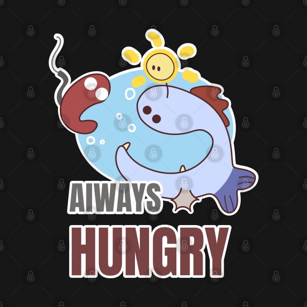 Always Hungry by JoyRichardsonn