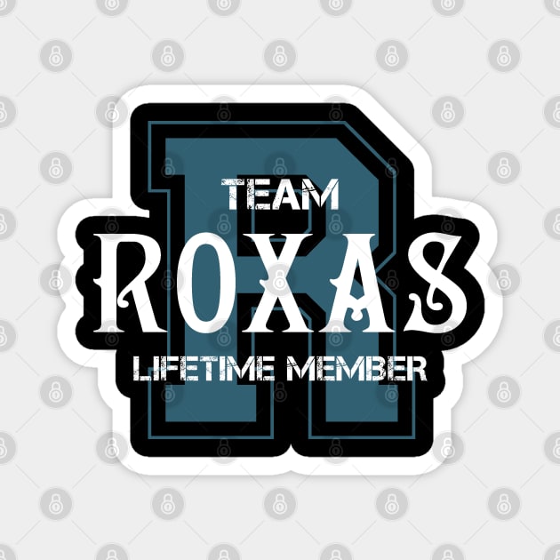 Team ROXAS Lifetime Member Magnet by HarrisonAlbertinenw