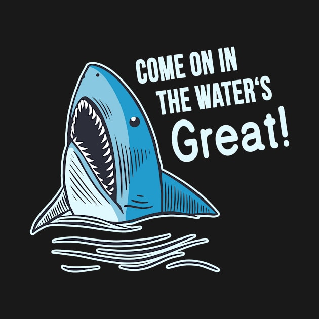 Great Water funny Shark by Foxxy Merch