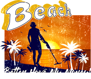 Beach Better Have My Money! Magnet