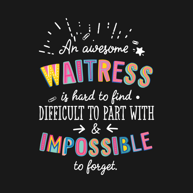 An awesome Waitress Gift Idea - Impossible to Forget Quote by BetterManufaktur