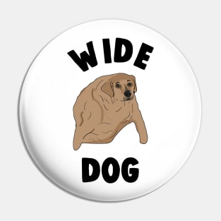 Wide Dog Meme Pin