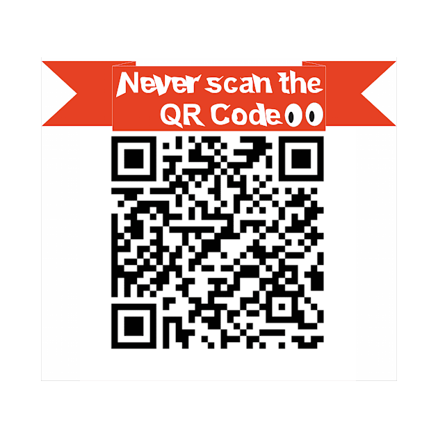 Never scan the QR Code! by Web Hils