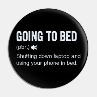 Going to bed Pin