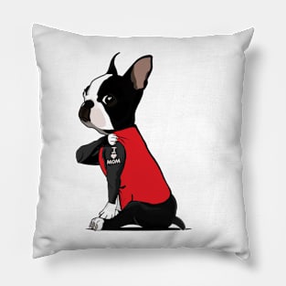 I Love Mom Boston Terrier Tattooed Pillow