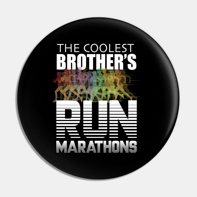 Brother - The Coolest Brother's Run Marathons Pin by Kudostees