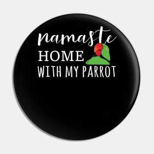 Namaste Home with gren indian ringneck Pin