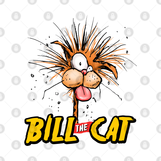 Bill The Cat - Bill The Cat - T-Shirt | TeePublic