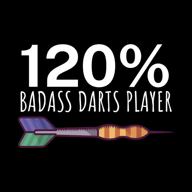 120 Badass Darts Player by maxcode