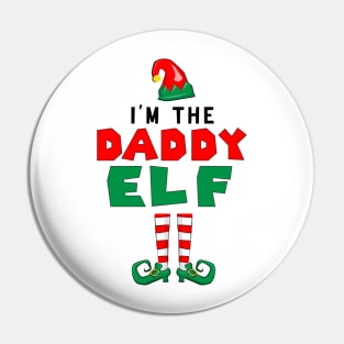 I'm The Daddy Elf Perfect Christmas Pin