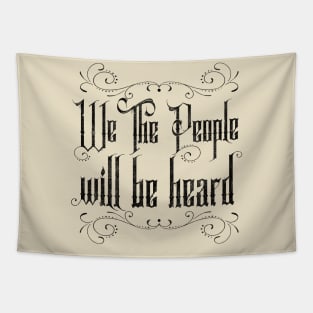 We The People Will Be Heard Protest Sticker Tapestry