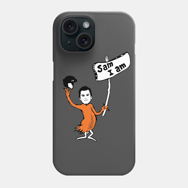 Sam I Am Phone Case by Sons of Penn