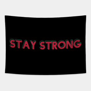 Stay Strong Tapestry