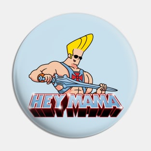 Hey Mama Pin