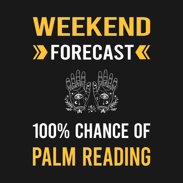 Weekend Forecast Palm Reading Reader Palmistry Palmist Fortune Telling Teller by Good Day