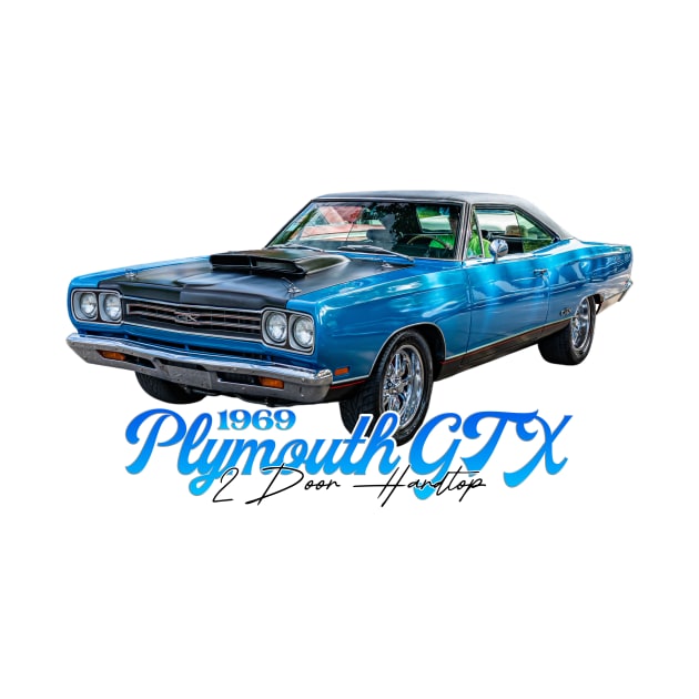 1969 Plymouth GTX 2 Door Hardtop by Gestalt Imagery