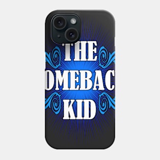 The Comeback Kid Phone Case