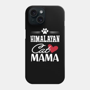 Himalayan Cat Mama Phone Case
