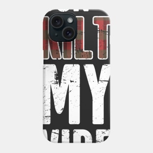 Don't Kilt My Vibe Phone Case