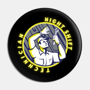 Night Shift Technician Pin