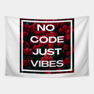 No Code Just Vibes Tapestry