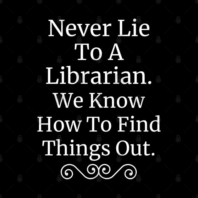 Librarian Find Things Out Fun by DesignIndex