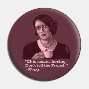 Fleabag Portrait and Quote Pin