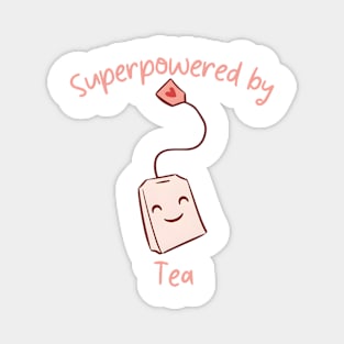 Superpowered by Tea Magnet