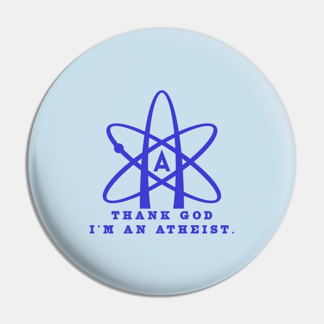 Thank god i'm an atheist Pin by Room Thirty Four