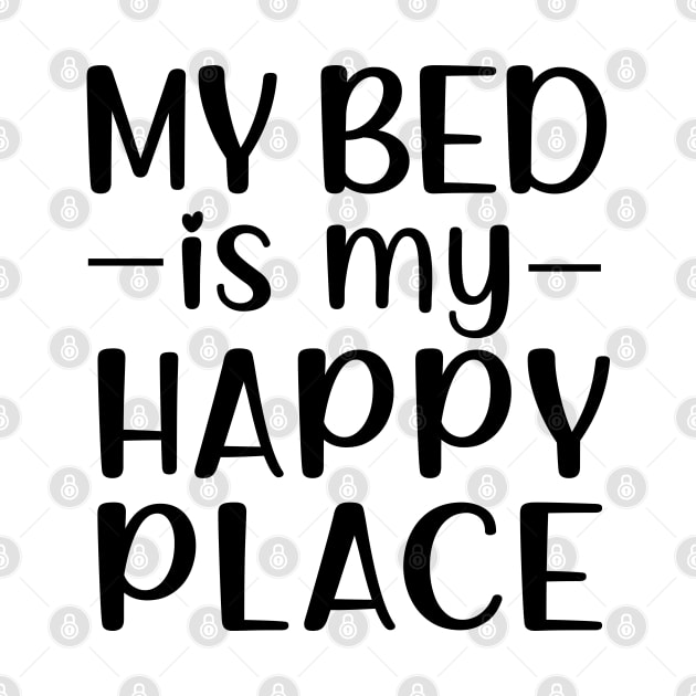 My Bed Is My Happy Place by ilustraLiza