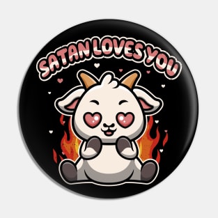 Satan loves you Pin