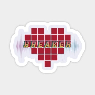 Heart Breaker Vibes Magnet