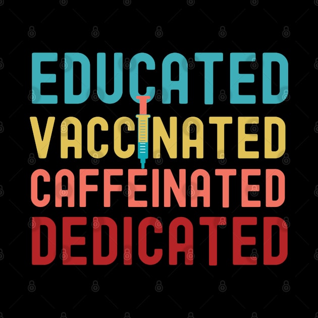 Educated Vaccinated Caffeinated Dedicated by TVmovies