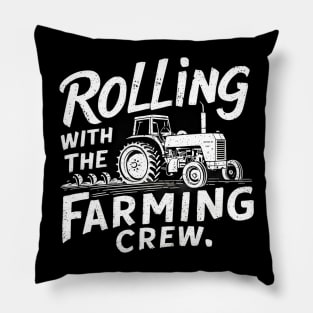 Rolling with the farming crew Pillow