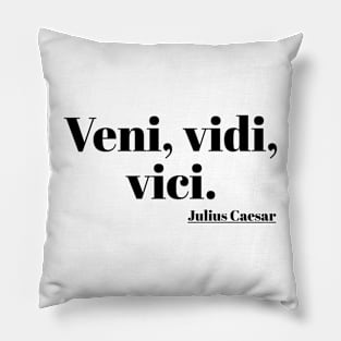 "Veni, Vidi, Vici." Julius Caesar Pillow