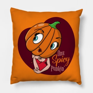 One Spicy Punkin' Autumn Pumpkin Spice Lover Pillow