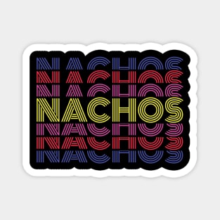 Nachos 80s Retro National Nachos Day Magnet